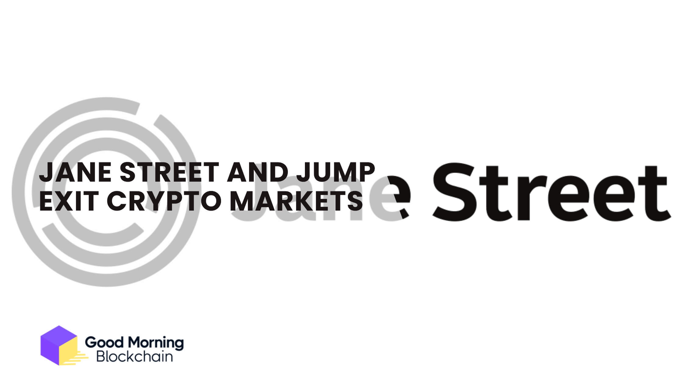 Jane Street and Jump Exit Crypto Markets, Raising Concerns Over Bitcoin