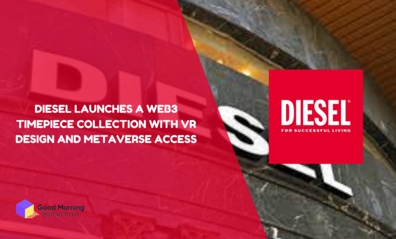 Diesel Launches a Web3 Timepiece Collection with VR Design and Metaverse Access
