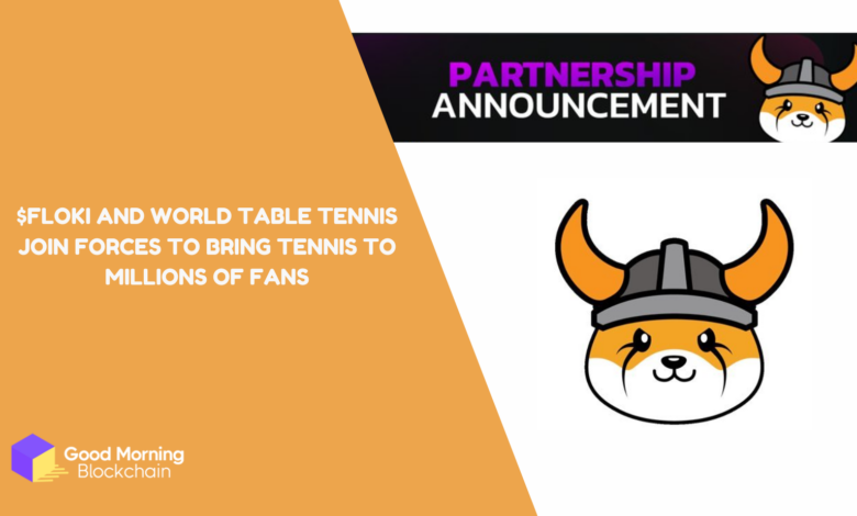 $FLOKI and World Table Tennis Join Forces to Bring Tennis to Millions of Fans