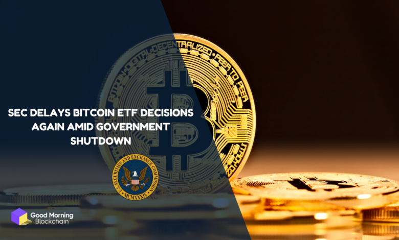 SEC Delays Bitcoin ETF Decisions Again Amid Government Shutdown