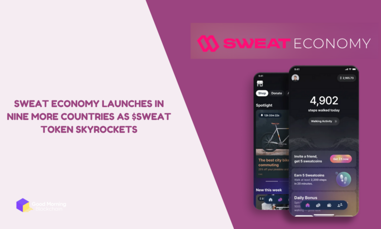 Sweat Economy Launches in Nine More Countries as $SWEAT Token Skyrockets