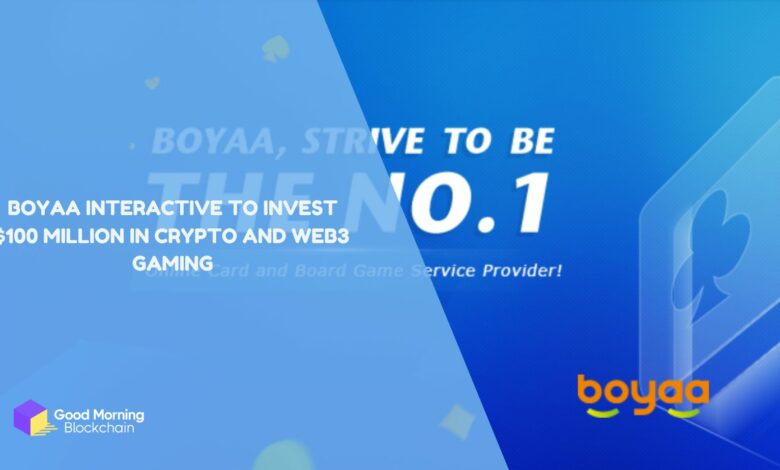 Boyaa-Interactive-to-Invest-100-Million-in-Crypto-and-Web3-Gaming