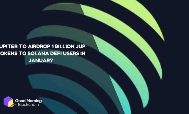 Jupiter-to-Airdrop-1-Billion-JUP-Tokens-to-Solana-DeFi-Users-in-January